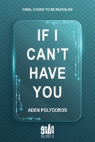 If I Can?t Have You B0DQZGY58Q Book Cover