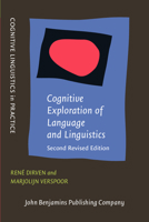 Cognitive Exploration of Language and Linguistics (Cognitive Linguistics in Practice , No 1) 9027219028 Book Cover