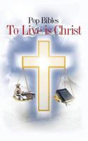 To Live Is Christ 1481146009 Book Cover
