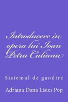 Introducere in Opera Lui Ioan Petru Culianu: Sistemul de Gandire 1536946060 Book Cover