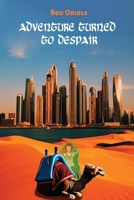 Adventure Turned to Despair 1964744571 Book Cover