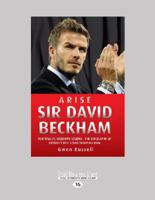 Arise Sir David Beckham 1844544168 Book Cover