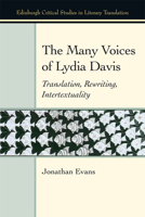 The Many Voices of Lydia Davis: Translation, Rewriting, Intertextuality 1474431569 Book Cover