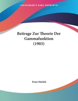 Beitrage Zur Theorie Der Gammafunktion 1160320446 Book Cover