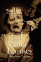 Visitor in Lunacy 1479254851 Book Cover