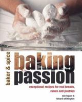 Baking with Passion (Baker & Spice) 1844000346 Book Cover