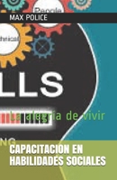 CAPACITACION EN HABILIDADES SOCIALES: La alegría de vivir (Spanish Edition) B08JDXBM7R Book Cover