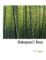 Shakespeare's Bones 1595406131 Book Cover