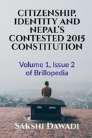 Citizenship, Identity and Nepal's Contested 2015 Constitution 1639570799 Book Cover