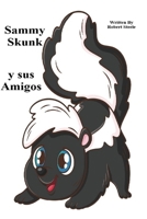 Sammy Skunk y sus amigos (Sammy Skunk En Española) (Spanish Edition) B0F3XBQKYZ Book Cover