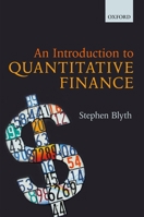 An Introduction to Quantitative Finance 0199666598 Book Cover