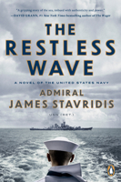 The Restless Wave: A Novel of the United States Navy 0593494075 Book Cover
