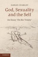 God, Sexuality, and the Self: An Essay 'on the Trinity' 0521793629 Book Cover