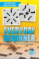 Everyday Beginner Crossword Puzzles Bundle: Puzzles for Adult Players 1541972007 Book Cover
