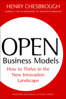 Open Business Models: How to Thrive in the New Innovation Landscape 1422104273 Book Cover