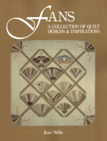 Fans: A Collection of Quilt Designs and Inspirations 0914881094 Book Cover