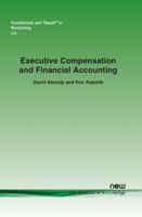 Executive Compensation and Financial Accounting 1601983425 Book Cover