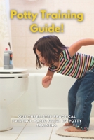 Potty Training Guide: Our three-step practical evidence-based guide to potty training. B0DPL8DNYH Book Cover