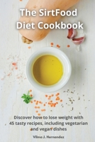 The Sirtfood diet cookbook 180222288X Book Cover