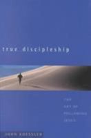 True Discipleship 080241642X Book Cover