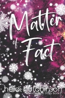 Matter of Fact (Double Blind Study) 1698567022 Book Cover