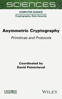 Asymmetric Cryptography: Primitives and Protocols 1789450969 Book Cover