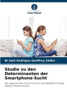 Studie zu den Determinanten der Smartphone-Sucht (German Edition) 6207019474 Book Cover