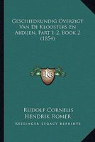 Geschiedkundig Overzigt Van De Kloosters En Abdijen, Part 1-2, Book 1 (1854) 1167605039 Book Cover