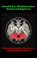 Goétia Moderna Psicológica (Portuguese Edition) B0DY6GNPVC Book Cover