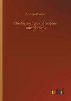 The Merrie Tales of Jacques Tournebroche 1515075850 Book Cover