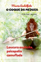O Coque Da Medusa - Volume Três (Portuguese Edition) 6500525809 Book Cover