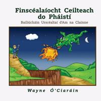 Finscéalaíocht Ceilteach do Pháistí: Bailiúcháin Urscéaltaí d’am na clainne (Family Time Fables) 1727010809 Book Cover