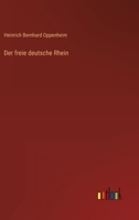 Der freie deutsche Rhein 3368404776 Book Cover