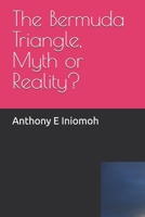 The Bermuda Triangle, Myth or Reality? 978767638X Book Cover
