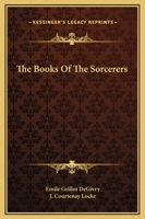 The Books Of The Sorcerers 1425356443 Book Cover