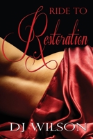 Ride to Restoration (Ride Series) 1698992866 Book Cover