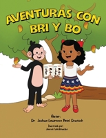 Aventuras con Bri y Bo (Spanish Edition) B0DZX5KRCL Book Cover