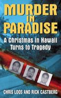 Murder in Paradise: A Christmas in Hawaii Turns to Tragedy 0060093463 Book Cover
