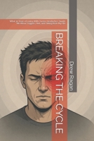 BREAKING THE CYCLE: What 30 Years of Living With Cluster Headaches Taught Me About Triggers, Diet, and Taking Back My Life B0GYFQ84MX Book Cover