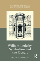 William Lethaby, Symbolism and the Occult 0367405415 Book Cover