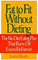 Fat to Fit Without Dieting 0809241587 Book Cover