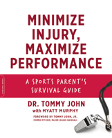 Maximize Your Kid's Sports Performance...and Minimize Injury: A Parent's Playbook for Young Athletes 0738233803 Book Cover