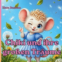 Chiki und ihre großen Träume (German Edition) 369519250X Book Cover