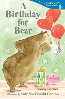 A Birthday for Bear 0763668613 Book Cover