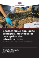 Géotechnique appliquée: principes, méthodes et conception des infrastructures 6209744974 Book Cover