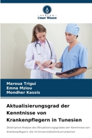 Aktualisierungsgrad der Kenntnisse von Krankenpflegern in Tunesien (German Edition) 6208562384 Book Cover