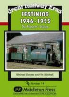 Festiniog 1946-55: The Pioneers' Stories 1906008019 Book Cover