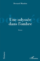 Une odyssée dans l'ombre (Écritures) (French Edition) 234323566X Book Cover