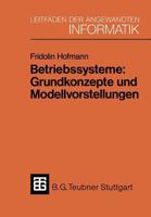 Betriebssysteme: Grundkonzepte Und Modellvorstellungen 3519124742 Book Cover