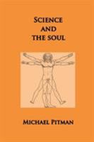 Science and the Soul 0993006728 Book Cover